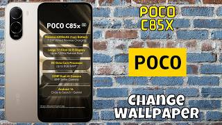 How to Change Wallpaper on Poco C85X | Step-by-Step Guide