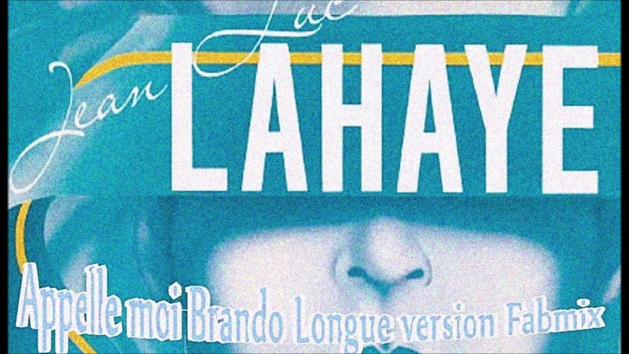 Jean luc lahaye - Appelle moi Brando - Longue version Fabmix 1983