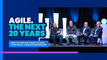 Agile. The Next 20 Years | Mike Cottmeyer, Dennis Stevens, Chris Beale, & Brian Sondergaard | EA2021