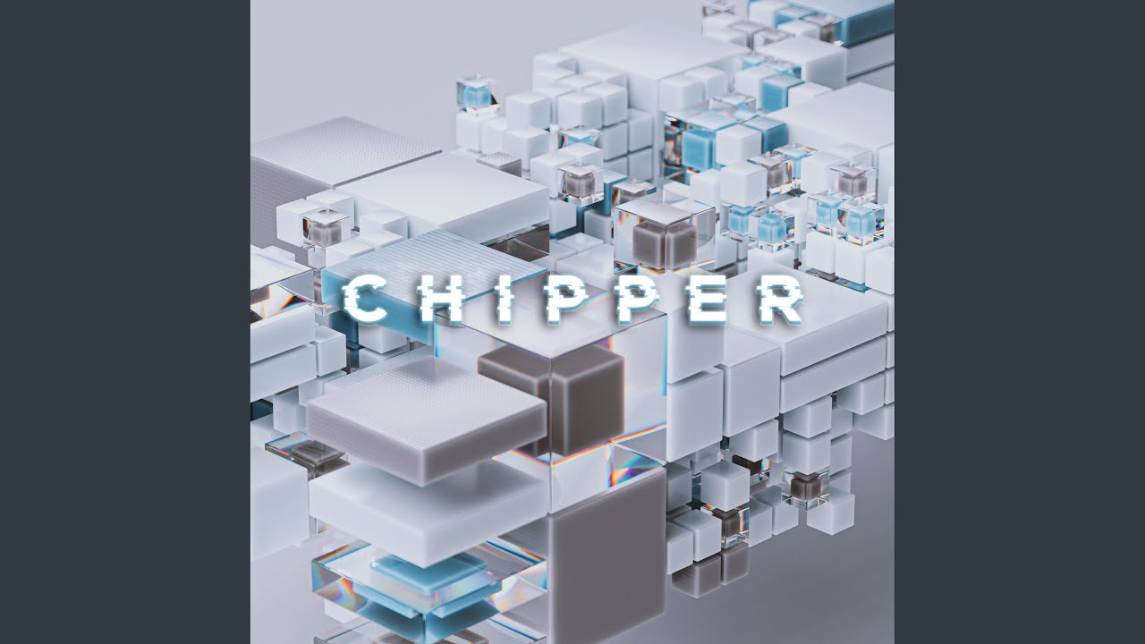 Смотреть «Chipper» на YouTube Смотреть «Chipper» на YouTube