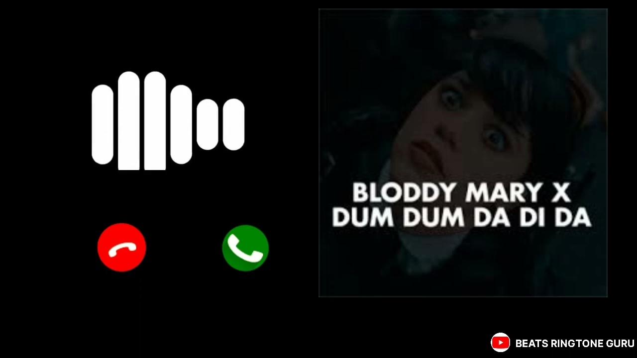 Bloody Mary x dum dum da di da Ringtone YouTube