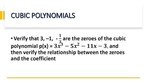 3, –1,  - 𝟏/𝟑 are the zeroes of the cubic polynomial p(x) = 〖𝟑𝒙〗^𝟑−〖𝟓𝒙〗^𝟐−𝟏𝟏𝐱−𝟑#polynomials