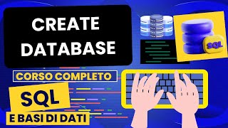 Create database | Corso SQL e Database Relazionali