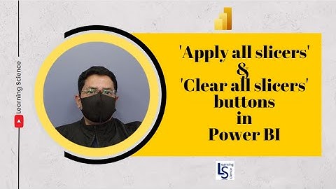 Apply all slicers and Clear all slicers buttons in Power BI