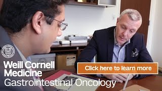 Stomach Cancer Chemotherapy NY | Weill Cornell Medicine Gastrointestinal Oncology Program