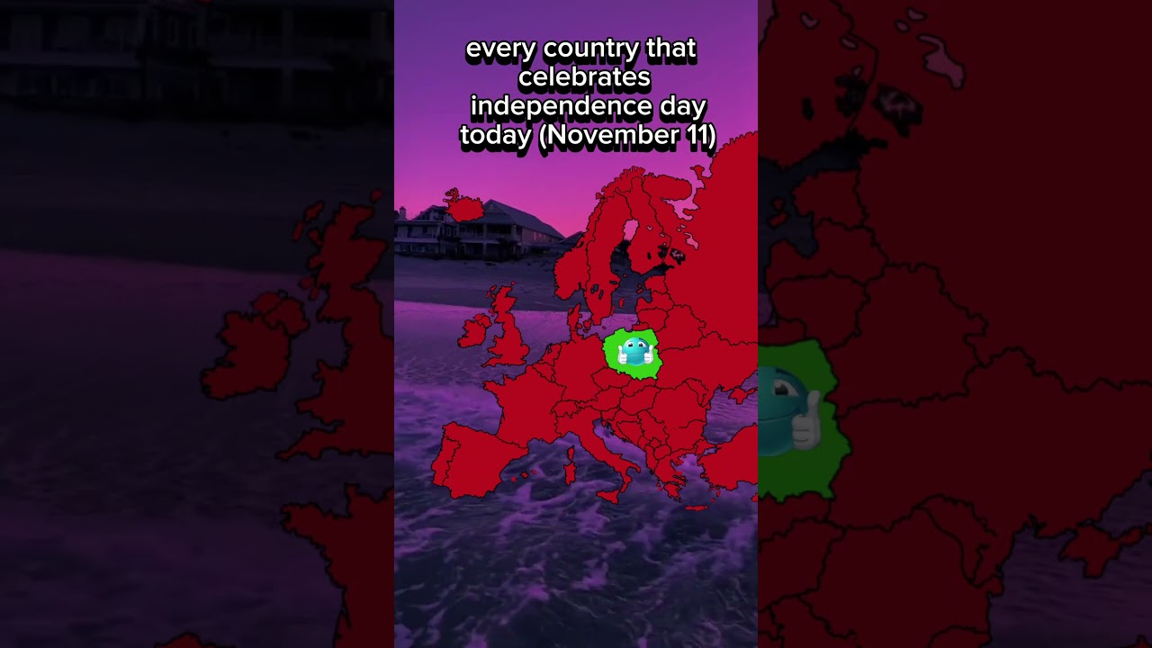 every country that celebrates independence day today (November 11)