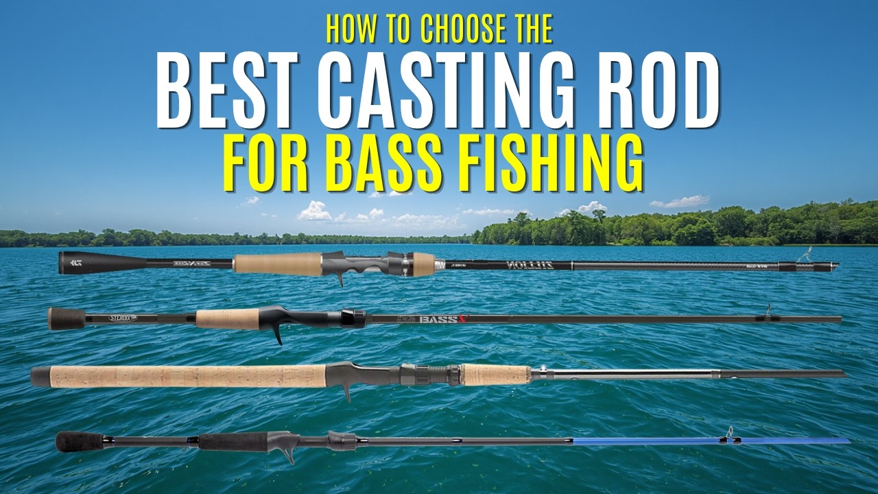 How to Choose the Best Casting Rod for Bass Fishing
