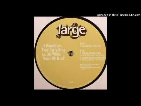 Fred Everything — JT Donaldson, Fred Everything Feat. Mr White | Read My Mind (San Fran Dub)