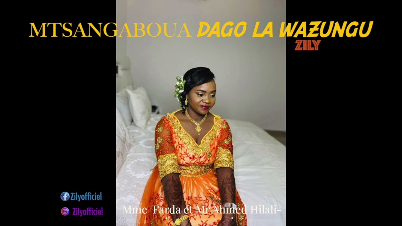 Zily MTSANGABOUA DAGO LA WAZUNGU