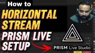 How to Setup Prism Live | Prism Live Horizontal Stream Setup | Clash Badshah  screenshot 3