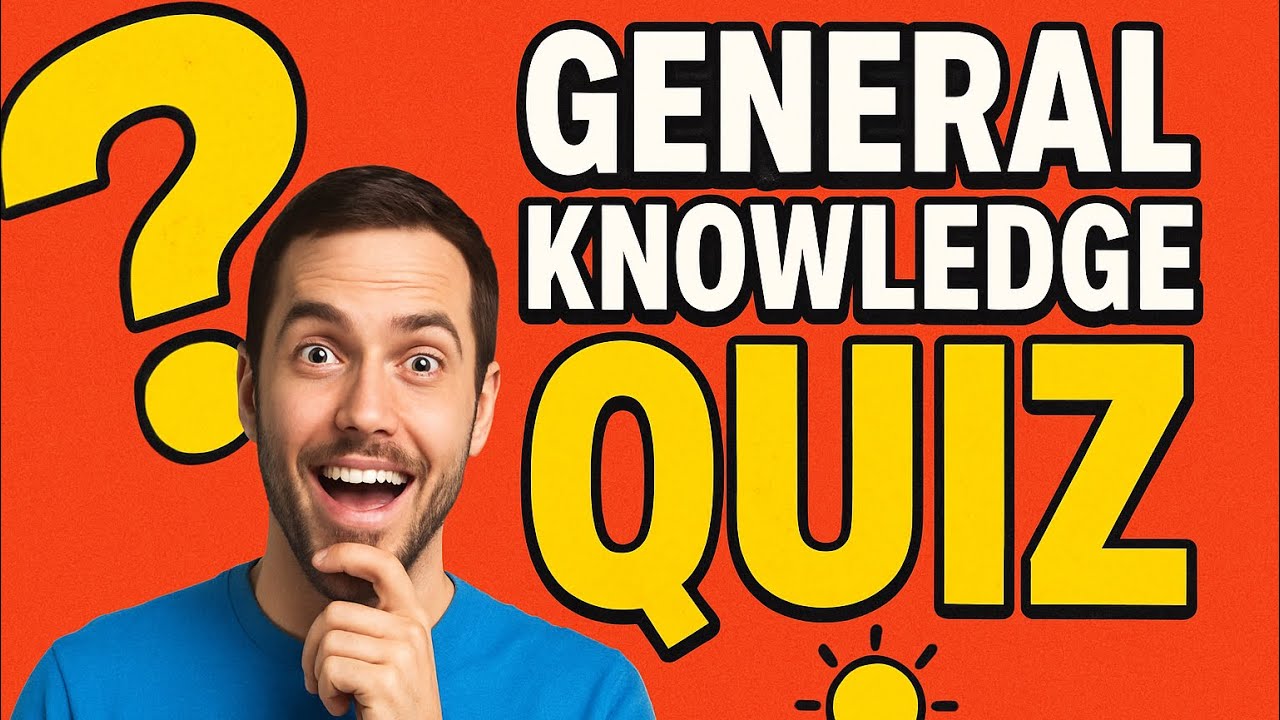  Can you Answer these General knowledge Questions? Quizzes/Quiz Time