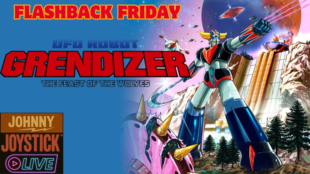 FLASHBACK FRIDAY - UFO Robot Grendizer BEATING THE BACKLOG LIVE