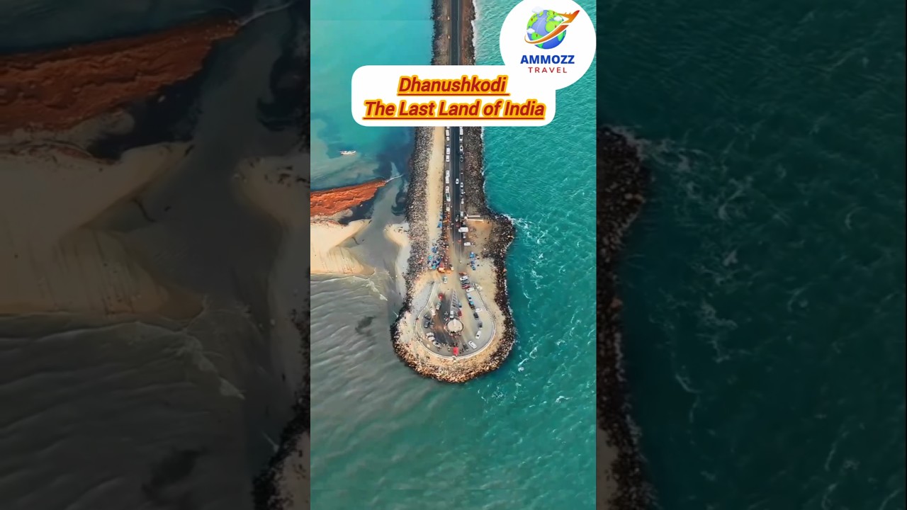 🔥 Dhanushkodi | The Last Land of India | Mysterious Ocean Paradise 🌊🇮🇳
