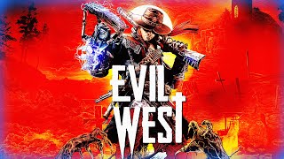 Evil West Gameplay Walkthrough Part 1 - Welcome to The Wild Vampire West