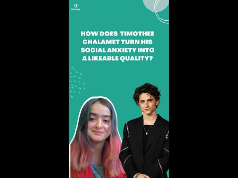 Timothée Chalamet- How to tackle Social Anxiety Case study 2022