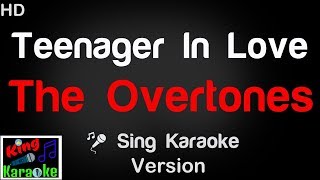 🎤 The Overtones - Teenager In Love Karaoke Version - King Of Karaoke