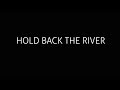 James Bay - Hold Back The River (Lyrics) Mp3 Song