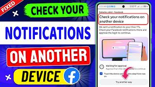 Fix Check your notifications on another device Facebook Problem || Waiting for Approval Facebook screenshot 3