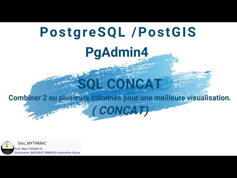 [Geo_MYTNMAC] PgAdmin4 (26) SQL CONCAT: Combiner 2 ou +sieurs colonnes pour une bonne visualisation