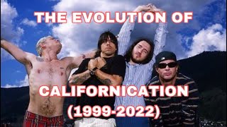 The Evolution of Californication (1999-2022)