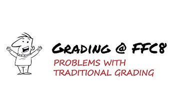 Problems with Traditional Grading | Grading at FFC8
