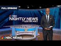 Nightly News Full Broadcast   April 29