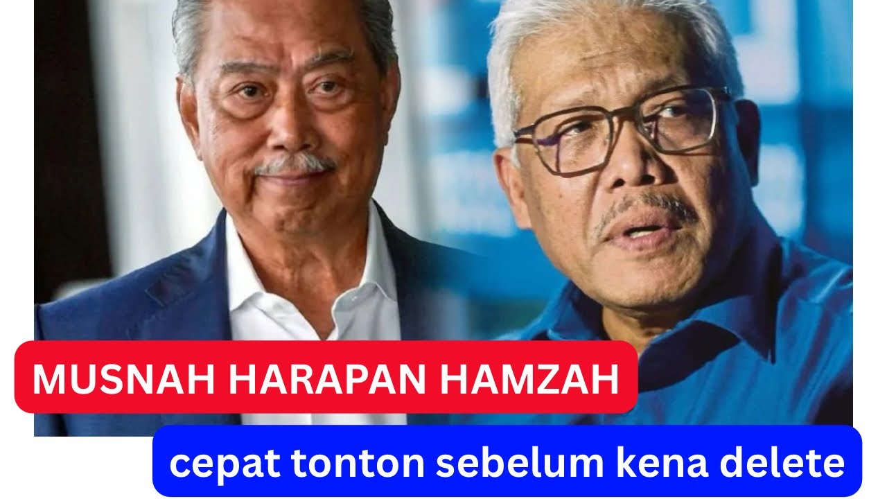 MUNSAH HARAPAN TERAKHIR HAMZAH ZAINUDDIN : HABISLAH HAMZAH