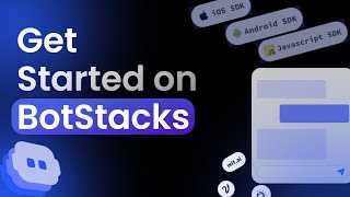 Getting Started On Botstacks 2024