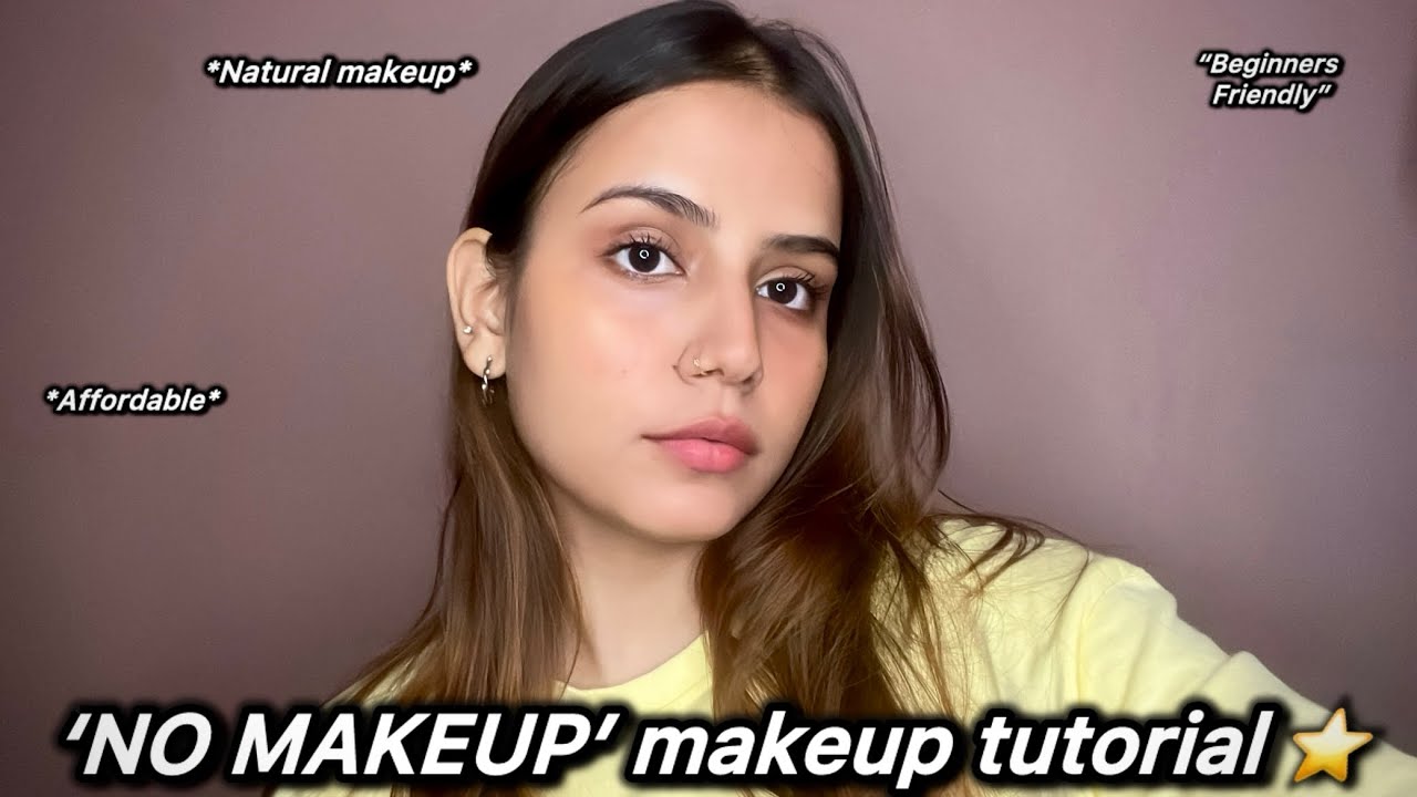 No Makeup Makeup Tutorial | Natural, Fresh & Glowy Everyday Look (Beginner Friendly) 