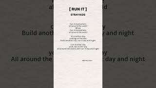 STRAY KIDS  |  RUN IT (lyrics)      #skz #straykids #stay #runit #kpop