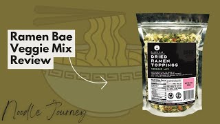 Ramen Bae Veggie Mix Review | Noodle Journey Supplemental Episode