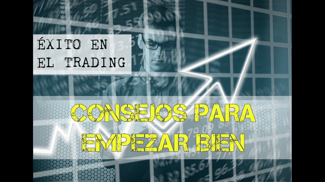 Como Tener Exito En El Trading