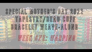 Tapestry:Bead Cuff Bracelet Weave Along: Week One