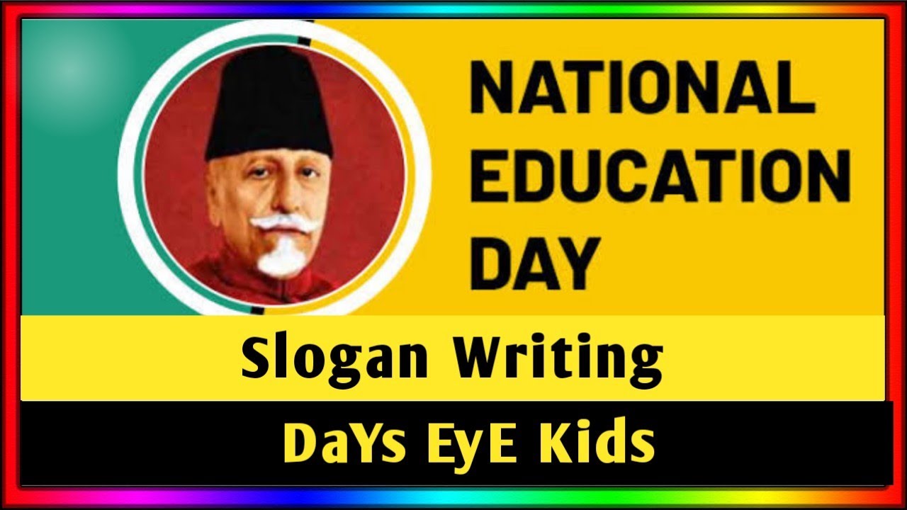 Unique and Catchy slogans on National Education Day Education Day