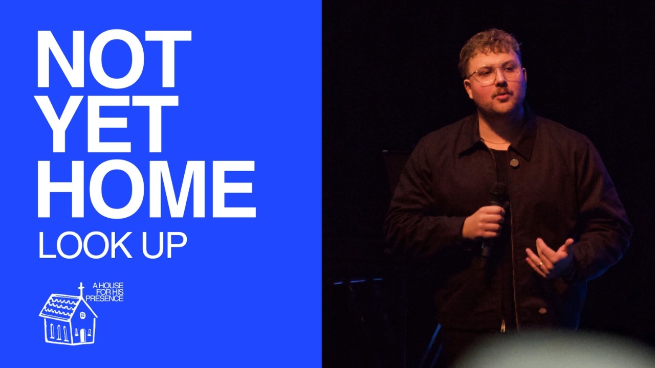 Not Yet Home - Look Up | Zach Heagy