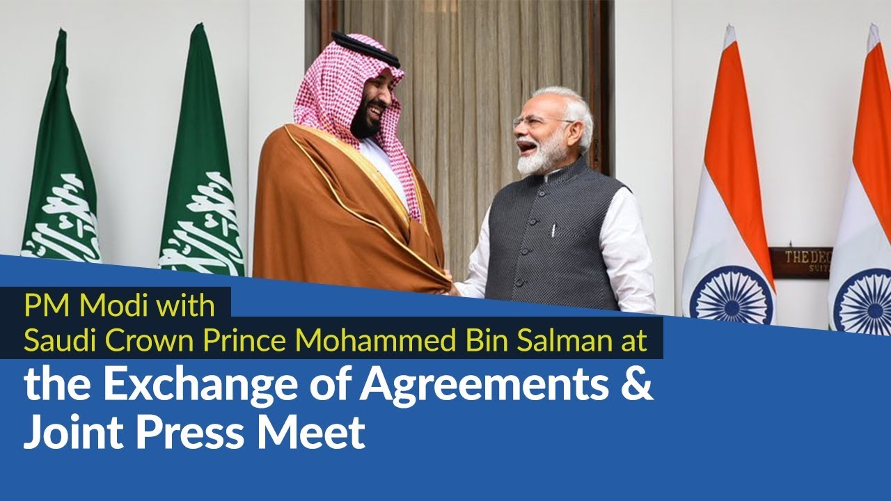 PM Modi with Saudi Crown Prince Mohammed bin Salman at Exchange of ...
