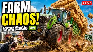 FARM CHAOS LIVE! Everything Is Going Wrong in Farming Simulator 25 😂🚜