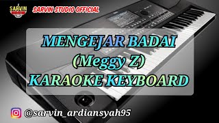 Meggy Z - Mengejar Badai Karaoke Keyboard | Sarvin Studio 