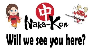 Naka-Kon 2017: 5 Things to Look Forward To!