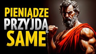 SEKRET, KTÓRY MĘDRCY WYKORZYSTYWALI, ABY PRZYCIĄGAĆ PIENIĄDZE _ STOICYZM