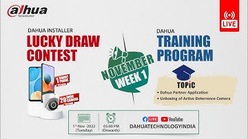 Dahua Ninth FB Live Training & Seventh Dahua Installer Lucky Draw