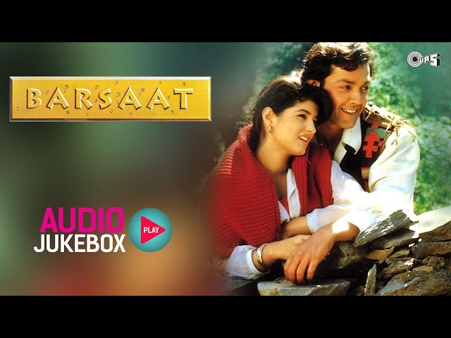 Barsaat Jukebox - Full Album Songs - Bobby Deol, Twinkle Khanna, Nadeem Shravan class=