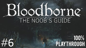 Bloodborne: The Noob