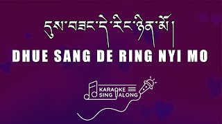 Tibetan Song  | Dhue Sang Dering Nyimo - Chang Shey | Sing Along | Karaoke | Lyrics