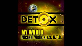 Tox 143  Michael Wells Aka Gto  My World  Marzz Remix