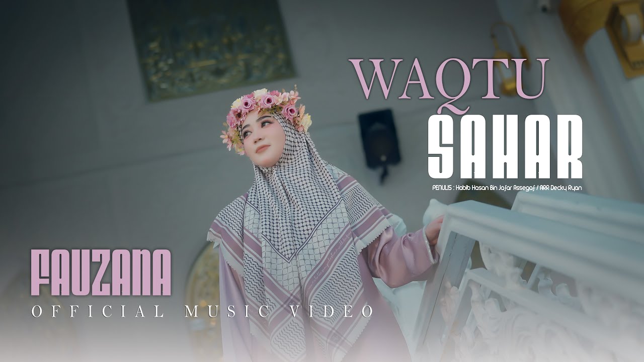 Fauzana - Waqtu Sahar (New Version) [Official Music Video]
