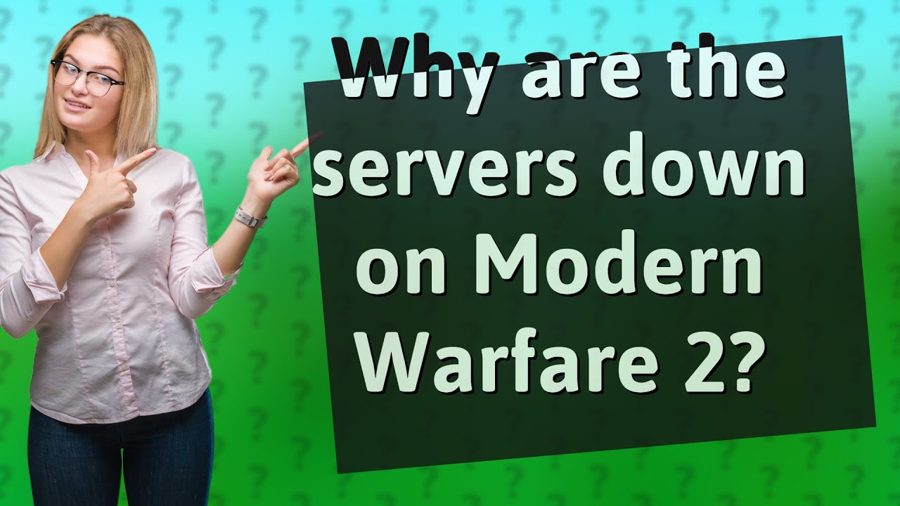 Why are the servers down on Modern Warfare 2? YouTube