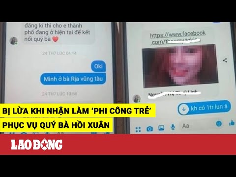 Video Bị lừa khi nhận làm 'phi công trẻ' phục vụ quý bà hồi... - youtube