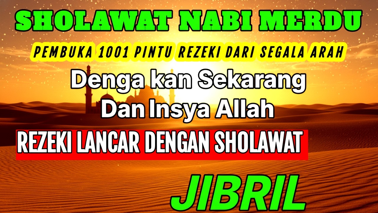 SHOLAWAT VIRAL TERBARU 2026 | SHOLAWAT PENARIK REZEKI PALING DAHSYAT | SALAWAT JIBRIL PALING MERDU