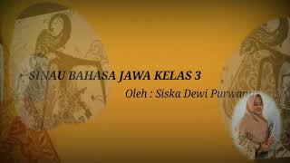 Sinau Bahasa Jawa Wulangan 1 Patemon 2 & 3 Kelas 3 Sinau Bahasa Jawa Wulangan 1 Patemon 2 & 3 Kelas 3
